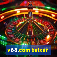 v68.com baixar